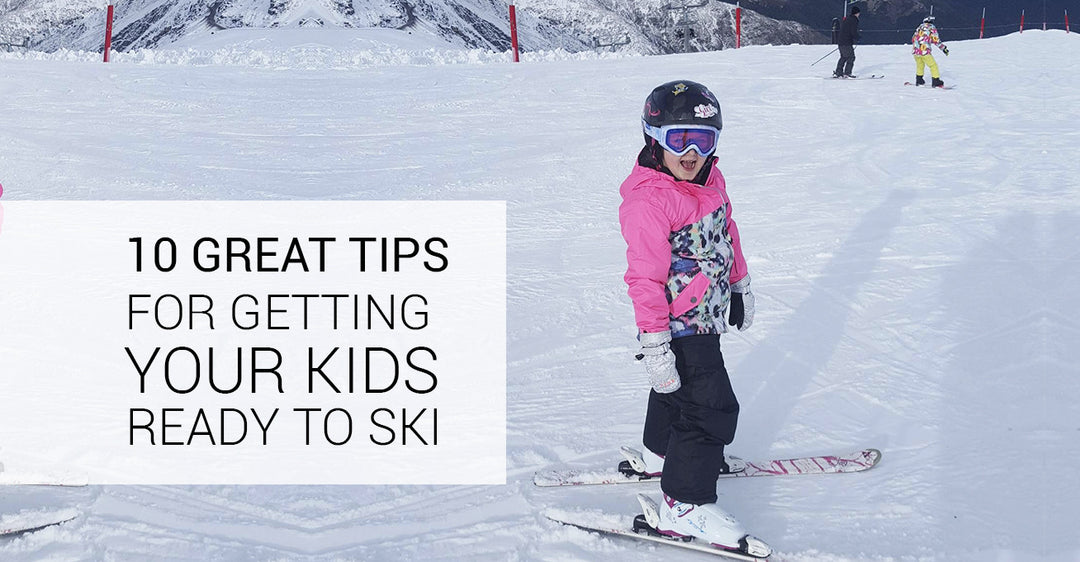 10 Great Tips For Getting Your Kids Ready to Ski