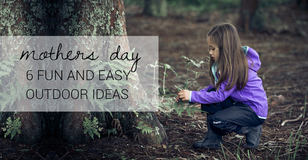 6 Fun and Easy Outdoor Mothers Day Ideas for Kids